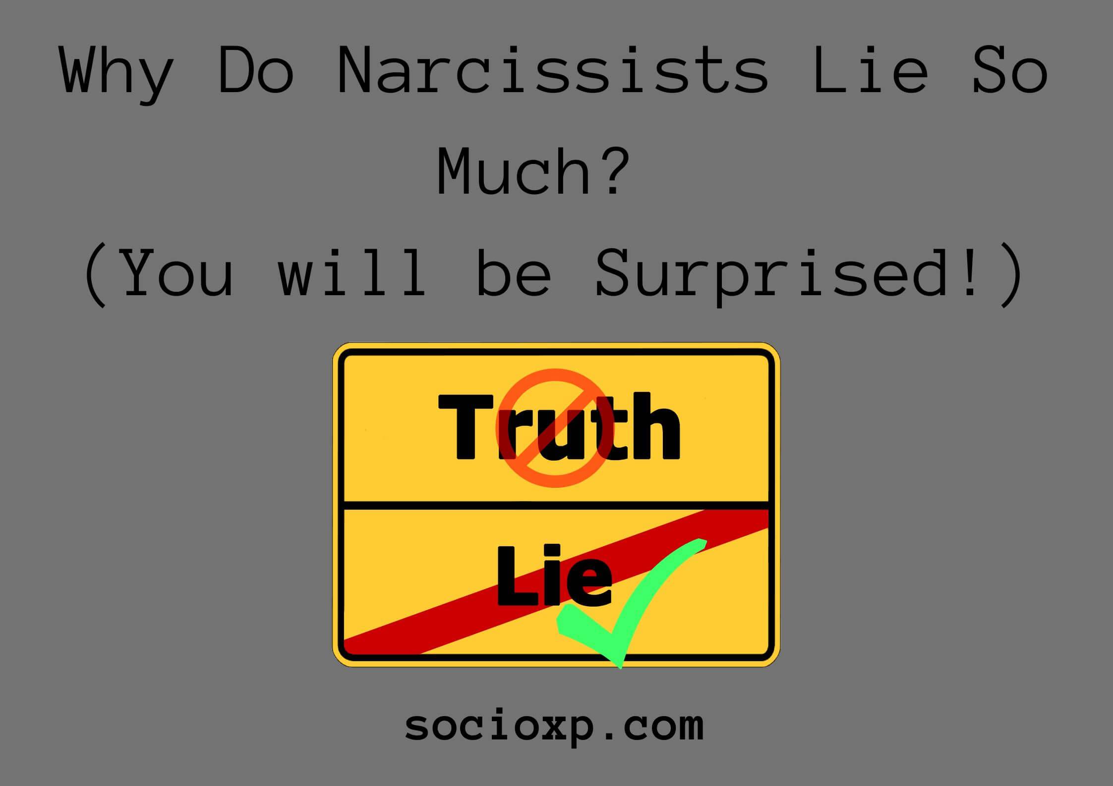 Why Do Narcissists Lie So Much? (You will be Surprised!)