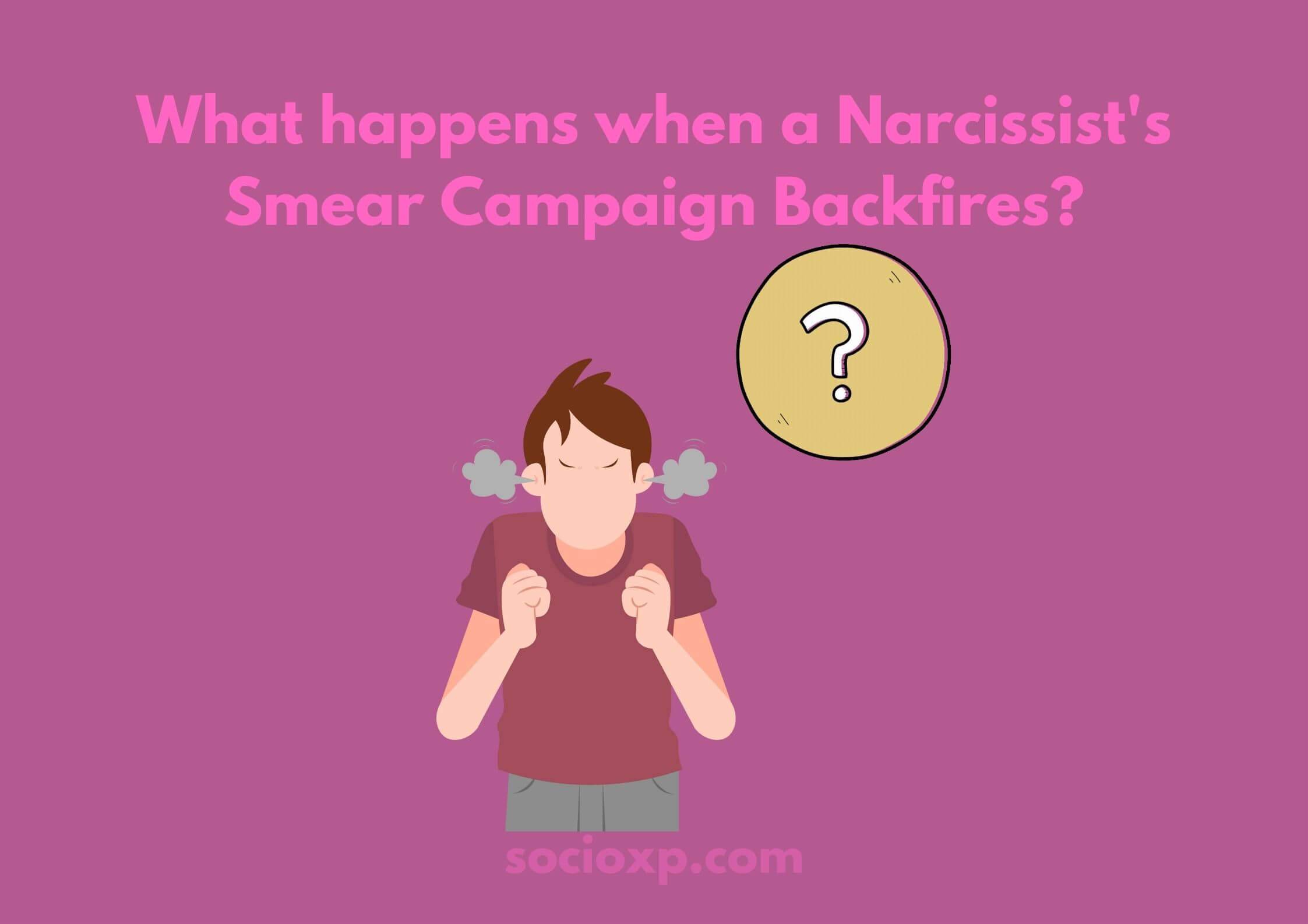 What Happens When A Narcissist's Smear Campaign Backfires?