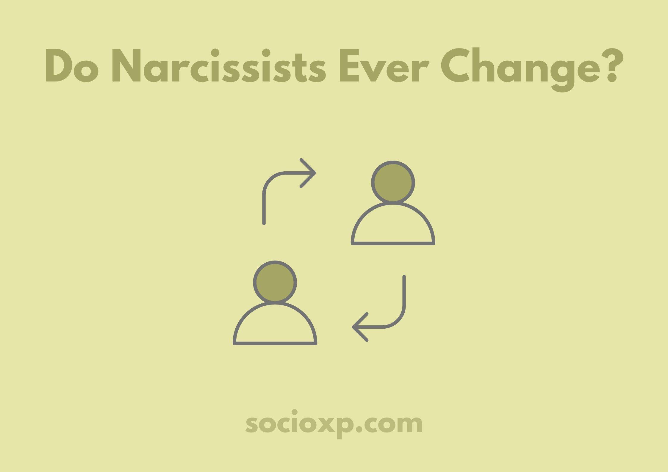 Do Narcissists Ever Change?