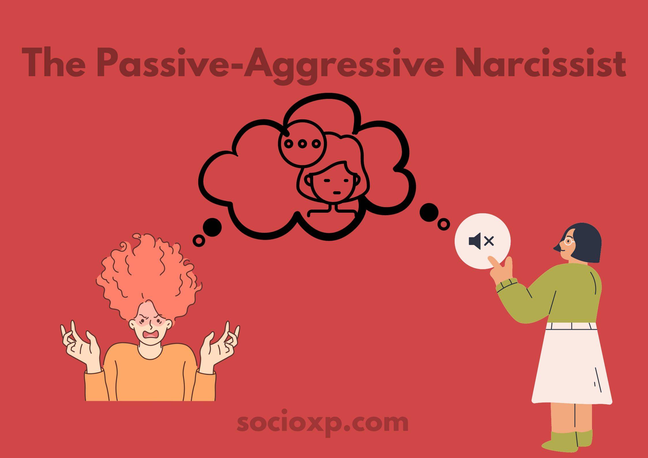 The Passive-Aggressive Narcissist