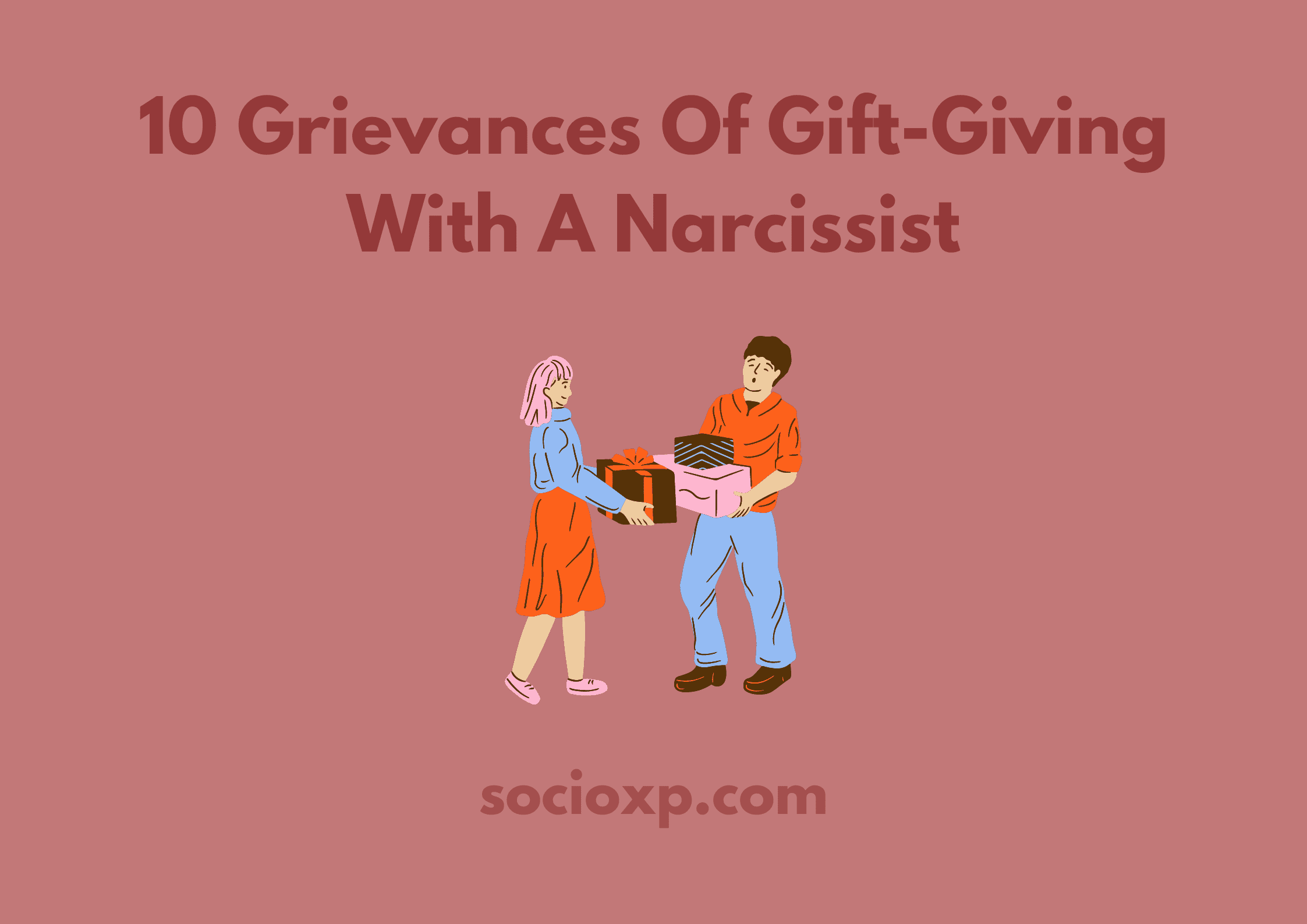 10 Grievances Of Gift-Giving With A Narcissist