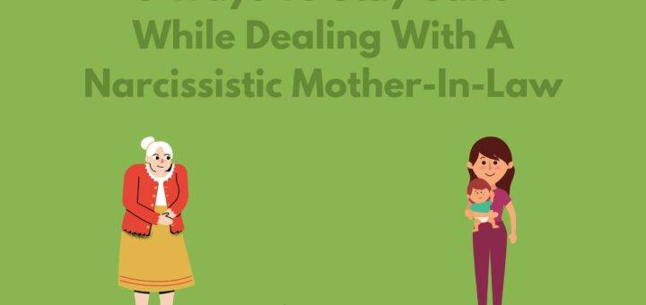 5 Ways To Stay Sane While Dealing With A Narcissistic Mother-In-Law