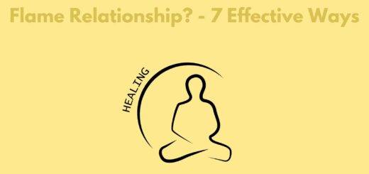 How To Heal From A Narcissistic Twin Flame Relationship? - 7 Effective Ways