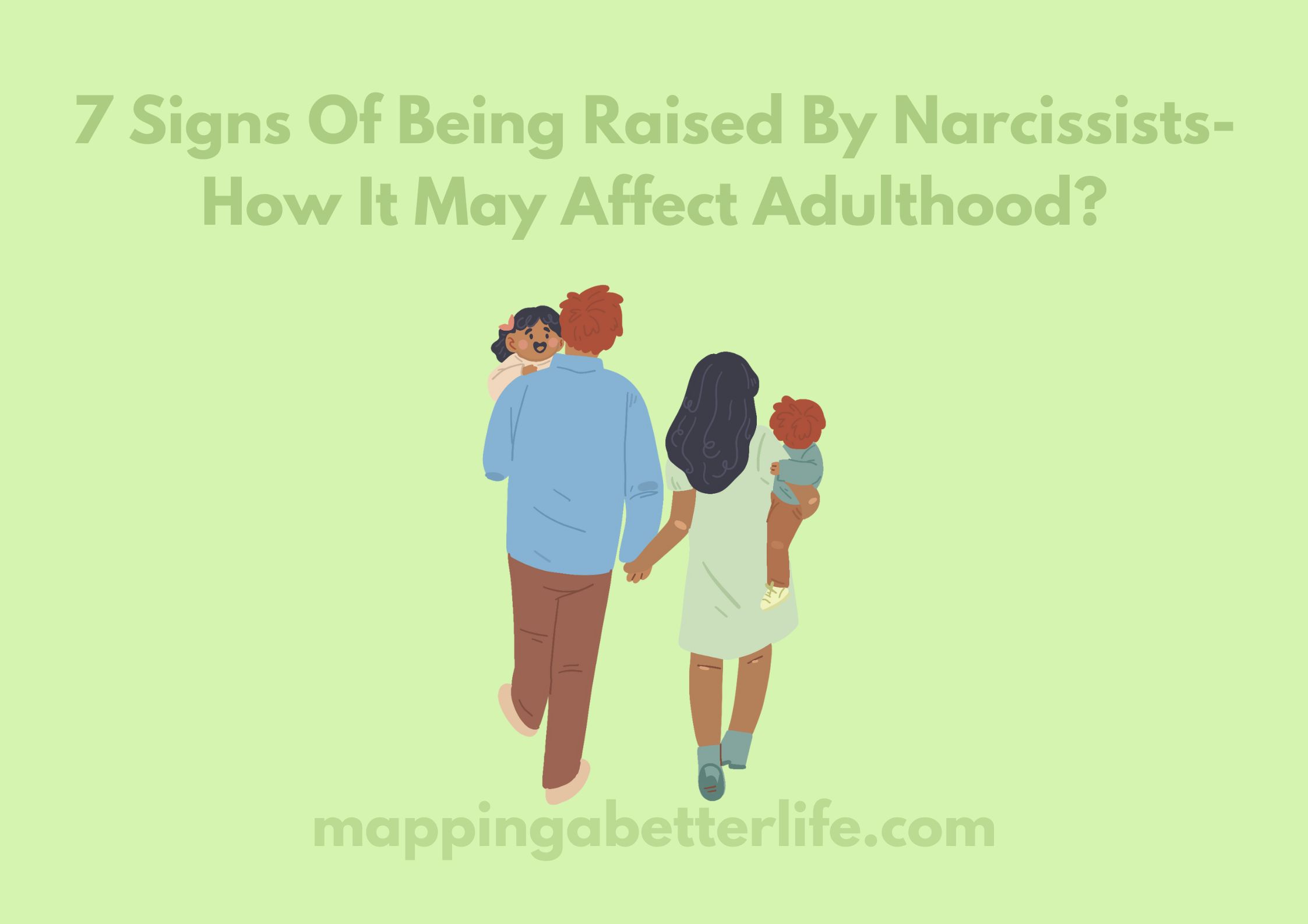7 Signs Of Being Raised By Narcissists- How It May Affect Adulthood?