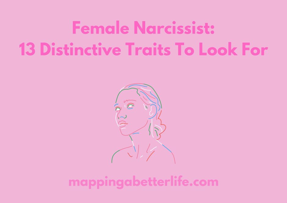 Female Narcissist: 13 Distinctive Traits To Look For